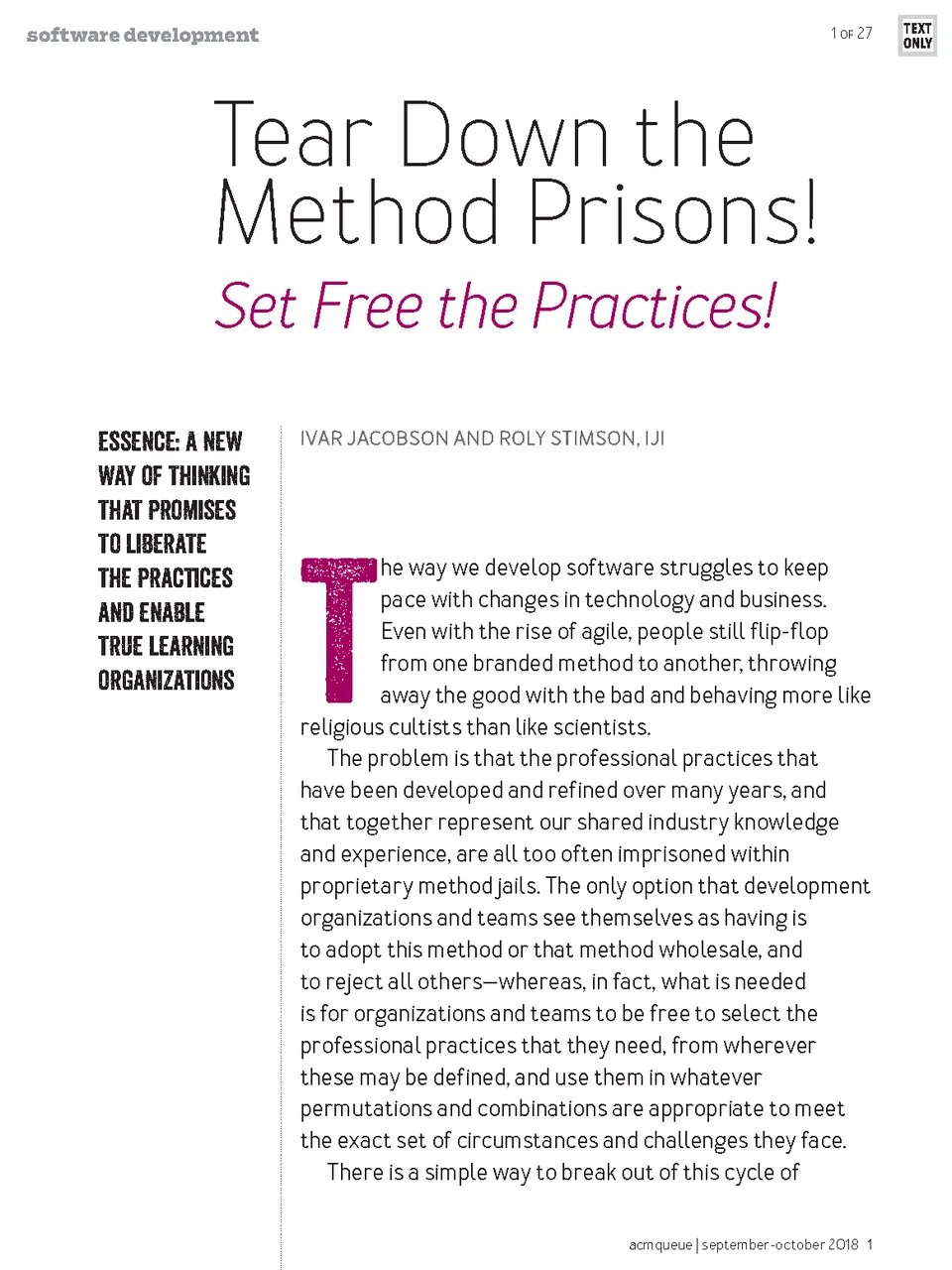 Agile Methods? Tear Down the Method Prisons! Set Free the Practices!