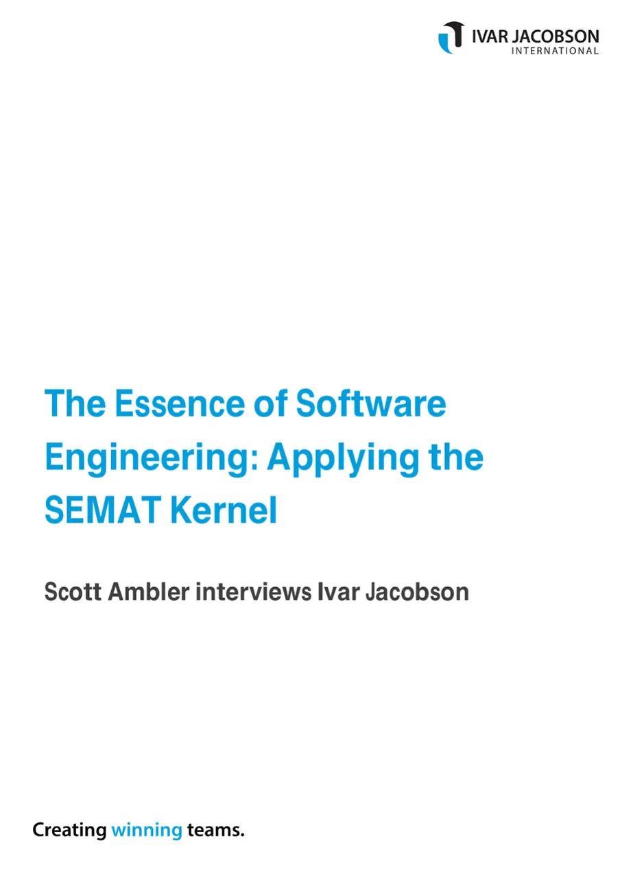 An image that says "The Essence of Software Engineering: Applying the SEMAT Kernel - Scott Ambler interviews Ivar Jacobson"